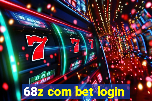 68z com bet login