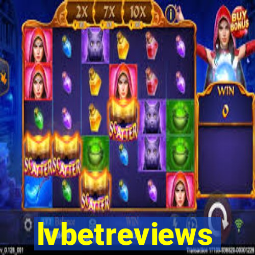 lvbetreviews