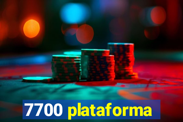 7700 plataforma