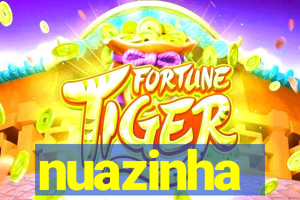 nuazinha