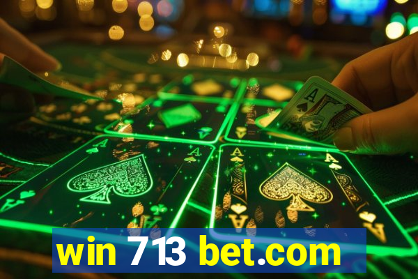 win 713 bet.com