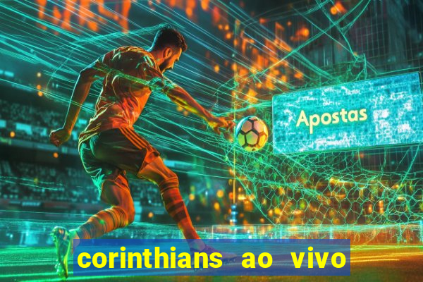 corinthians ao vivo multi multicanal