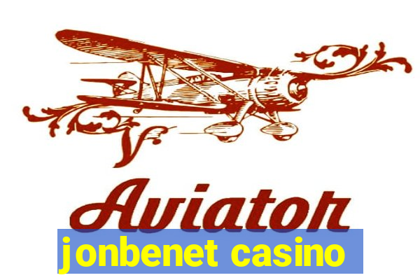 jonbenet casino