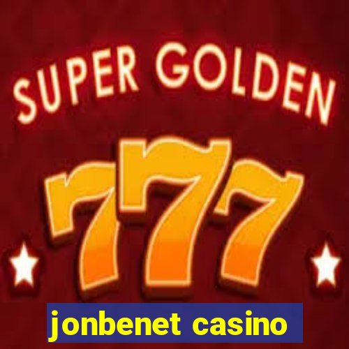 jonbenet casino