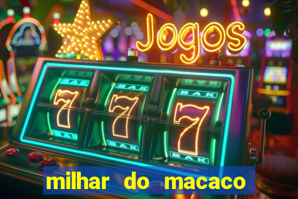 milhar do macaco que mais saem no jogo do bicho