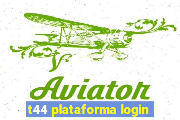 t44 plataforma login