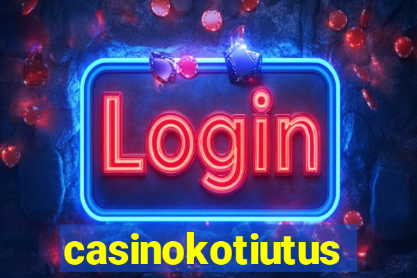 casinokotiutus