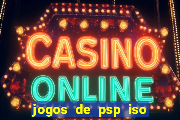 jogos de psp iso pt br