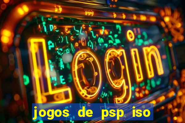 jogos de psp iso pt br