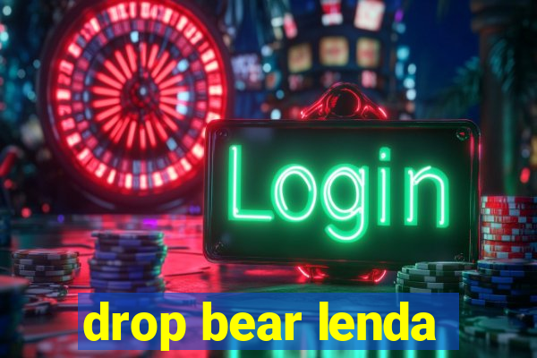 drop bear lenda