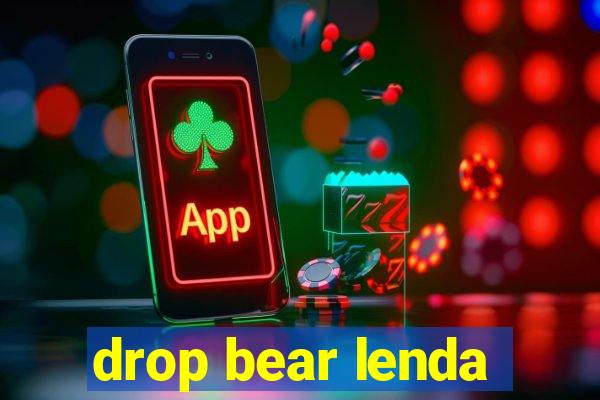 drop bear lenda