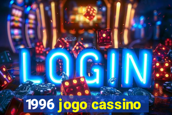 1996 jogo cassino