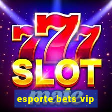 esporte bets vip