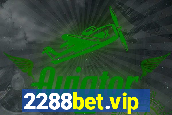 2288bet.vip