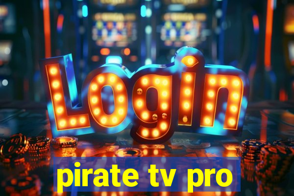 pirate tv pro