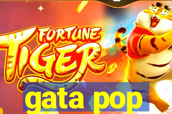 gata pop