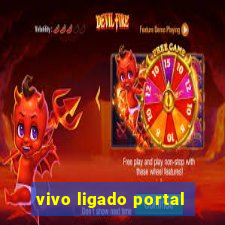 vivo ligado portal