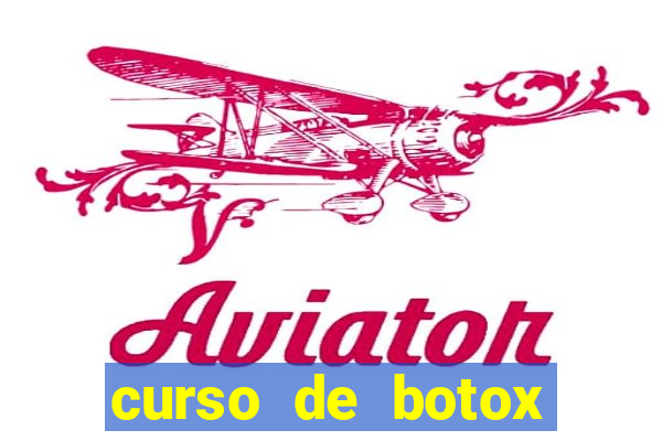 curso de botox reconhecido pelo mec