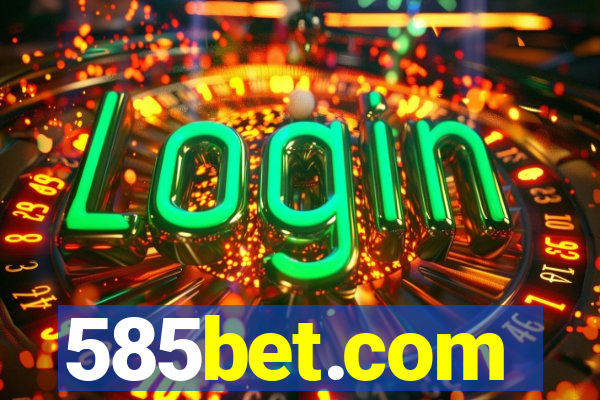 585bet.com