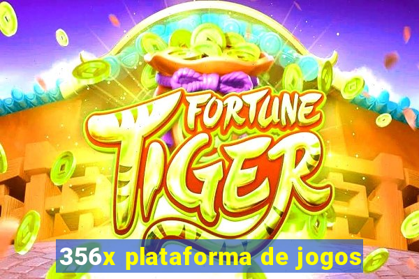 356x plataforma de jogos