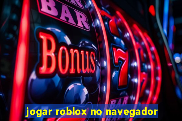 jogar roblox no navegador