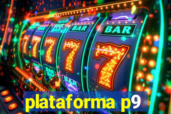 plataforma p9