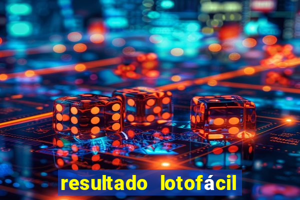 resultado lotofácil só matemática