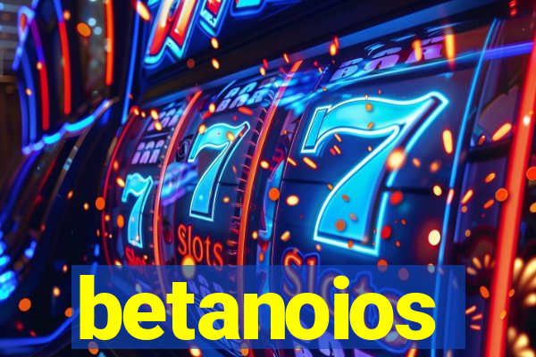 betanoios