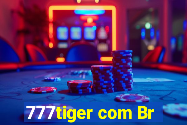 777tiger com Br