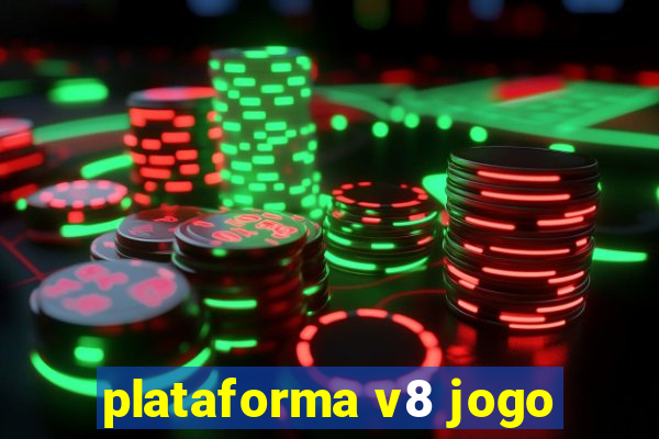 plataforma v8 jogo