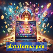 plataforma pxx