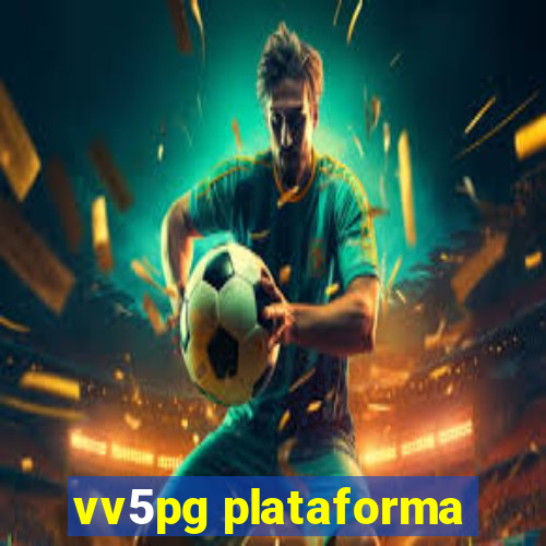 vv5pg plataforma