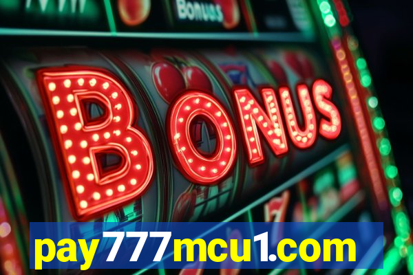 pay777mcu1.com