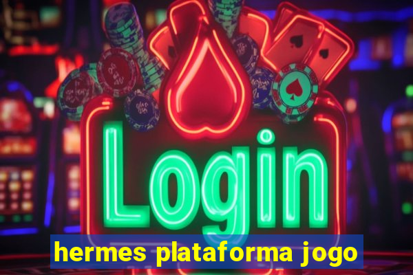 hermes plataforma jogo