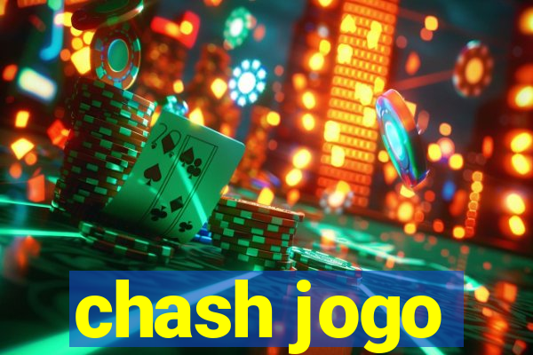 chash jogo