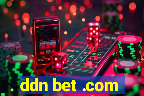 ddn bet .com