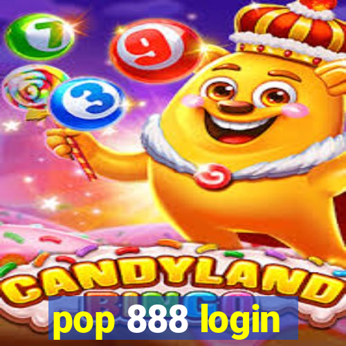 pop 888 login