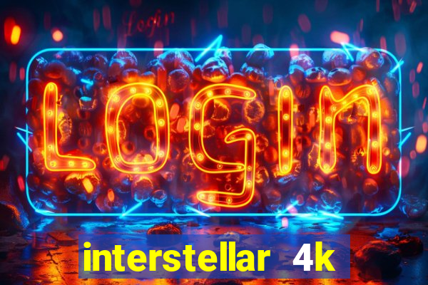 interstellar 4k free download