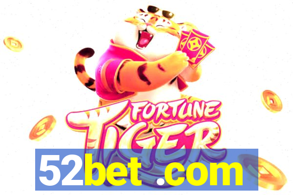 52bet .com