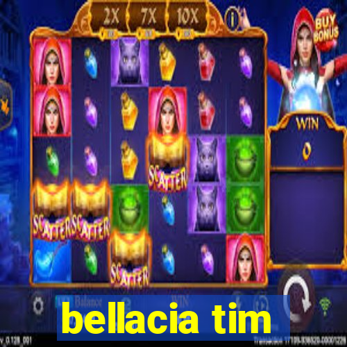 bellacia tim