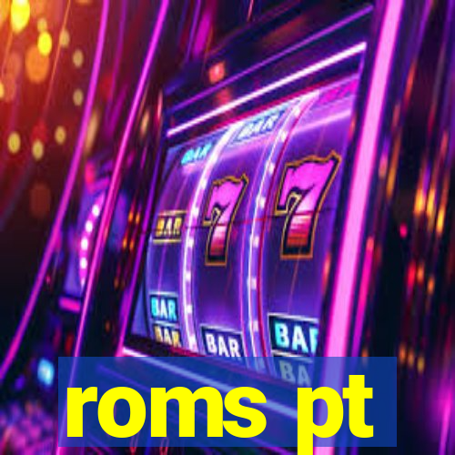 roms pt