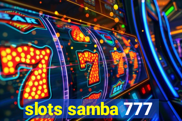 slots samba 777