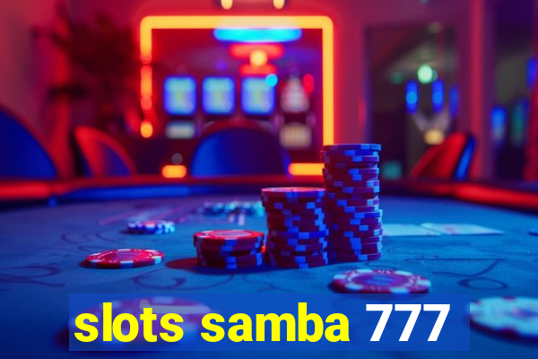 slots samba 777