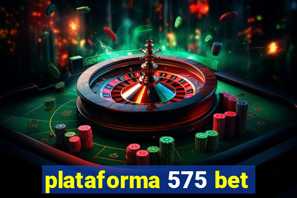 plataforma 575 bet