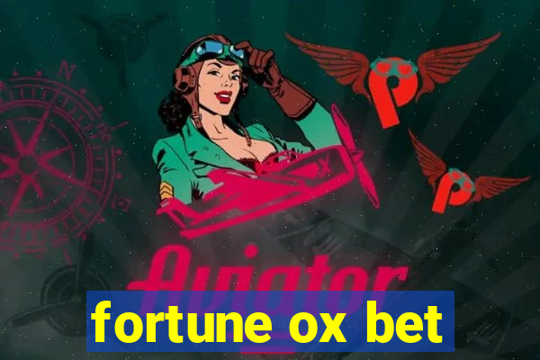 fortune ox bet