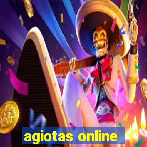 agiotas online