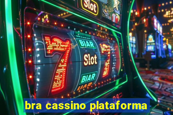 bra cassino plataforma