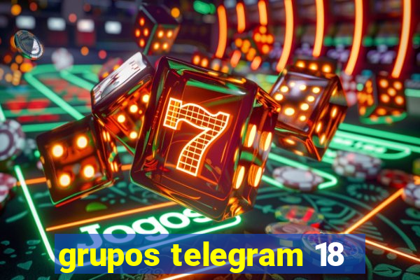 grupos telegram 18