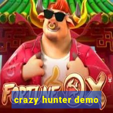 crazy hunter demo