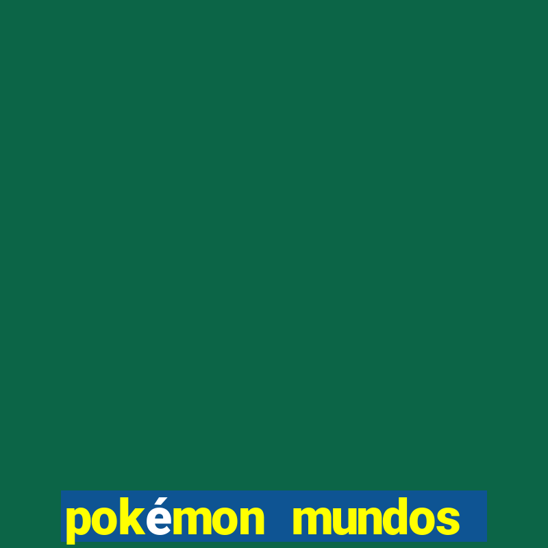 pokémon mundos elementais download apk